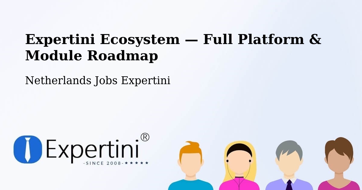 Expertini Ecosystem — Full Platform & Module Roadmap – Gemert